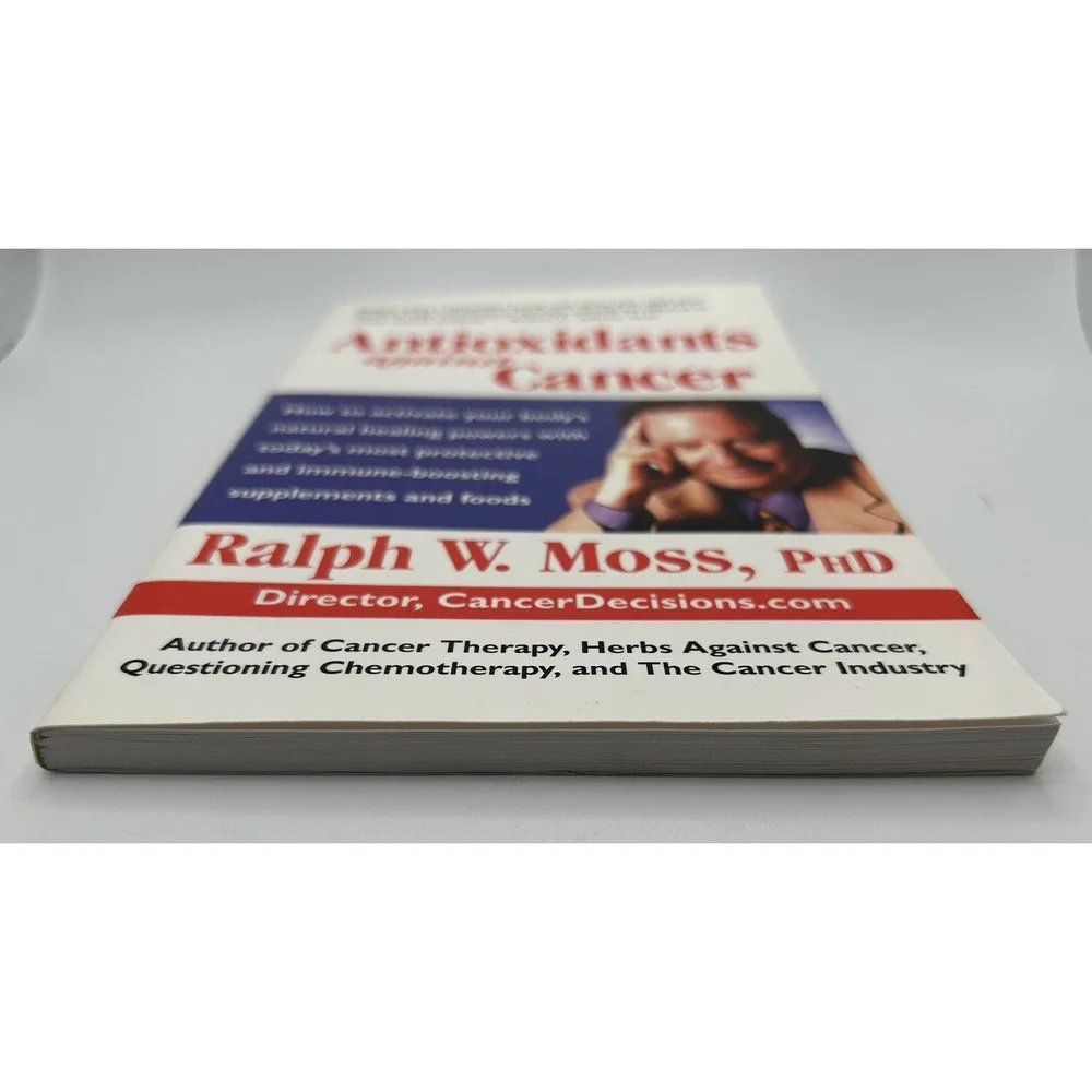 Antioxidants Against Cancer Ralph Moss Cancer Paperback Natural Healing‎